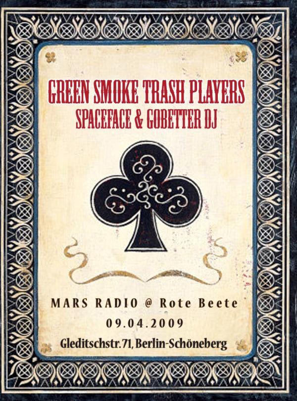 flyer von green smoke trash players im mars radio@rote beete am 09.04.09